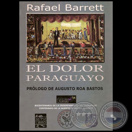 EL DOLOR PARAGUAYO - Por RAFAEL BARRET - Ao 2010